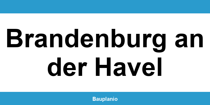 Bauamt Brandenburg an der Havel – Telefonnummer und Öffnungszeiten