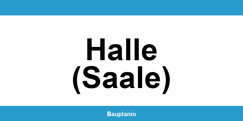 Bauamt Halle (Saale) – Telefonnummer und Öffnungszeiten